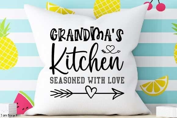 Grandma's Kitchen Seasoned with Love Svg: A Crafty Graphics Must-Have