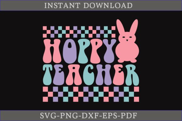 Hoppy Teacher SVG: A Fun Graphics Asset for Crafts