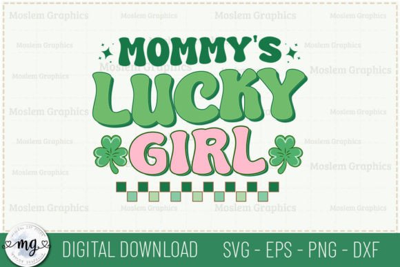 Mommy's Lucky Girl - A Retro SVG for Creative Crafts