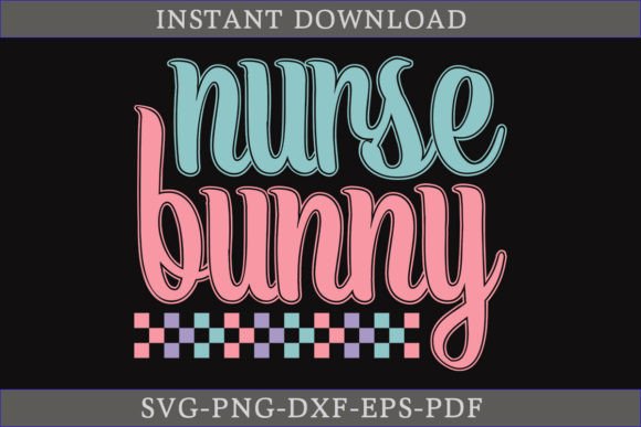 Nurse Bunny Easter SVG for Crafts and Graphics
