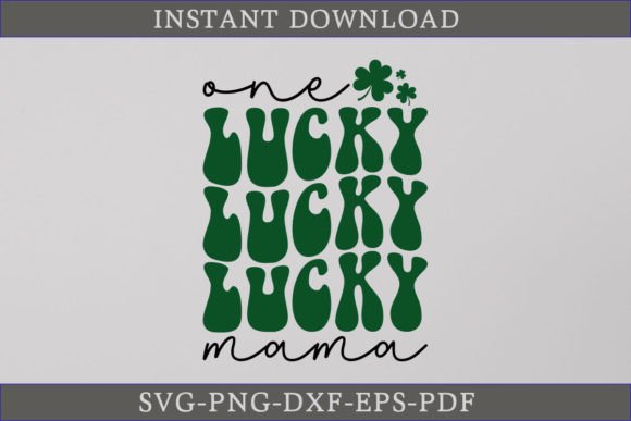 One Lucky Mama Retro Gift Shirt SVG for Graphics & Crafts