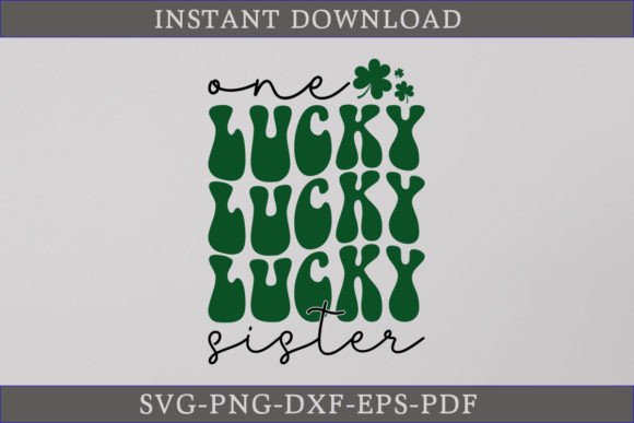 One Lucky Sister Retro Gift Shirt SVG for Crafts & Graphics