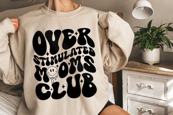 Overstimulated Moms Club SVG: A Perfect Fit for Crafts and Graphics