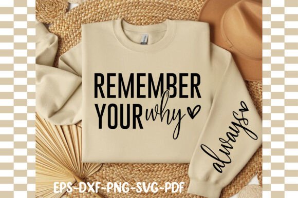Remember Your Why Always Svg: A Versatile Graphics Asset for Crafts
