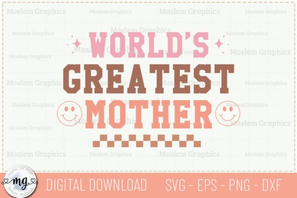 World's Greatest Mother - Retro SVG for Graphics and Crafts